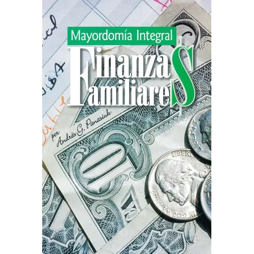 Finanzas Familiares: Mayordomia Integral - Paperback