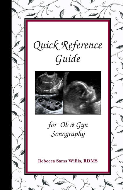 Quick Reference Guide: for Ob & Gyn Sonography - Paperback