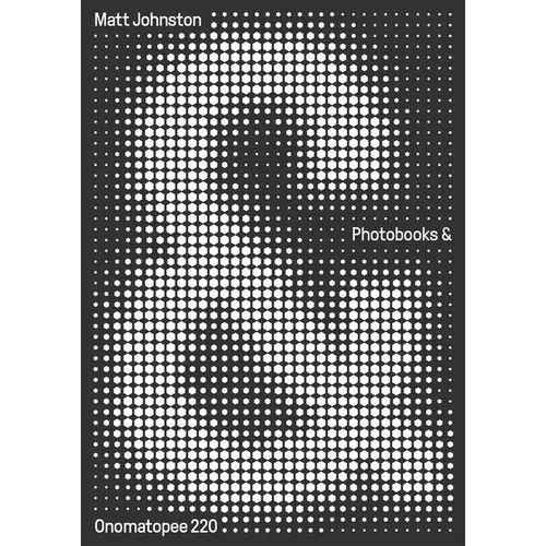 Photobooks &: A Critical Companion to the Contemporary Medium - Paperback