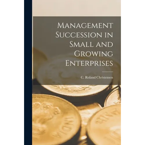 Management Succession in Small and Growing Enterprises - Paperback