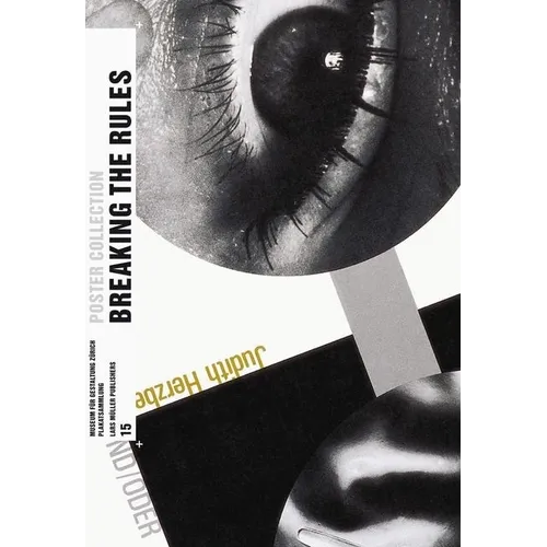 Breaking the Rules: Posters from the Turbulent 1980s in Switzerland: Poster Collection 15 - Paperback