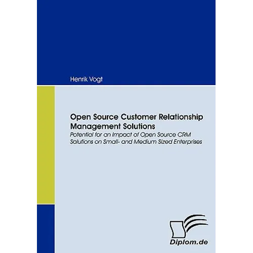 Open Source Customer Relationship Management Solutions - Paperback