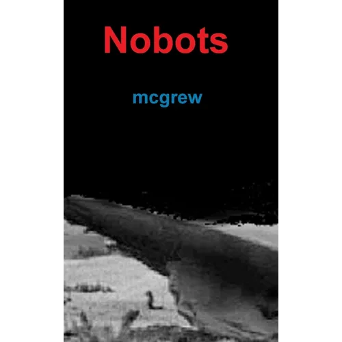 Nobots - Hardcover