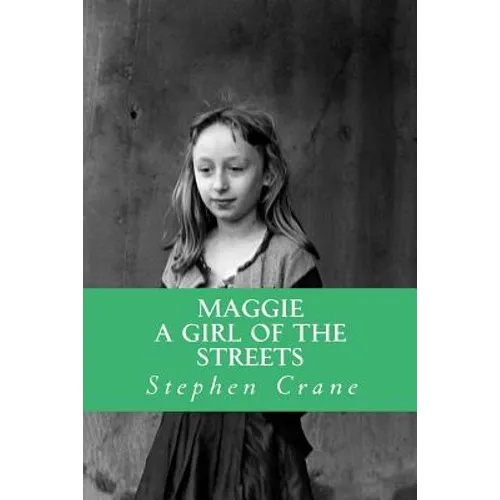 Maggie a Girl of the Streets - Paperback