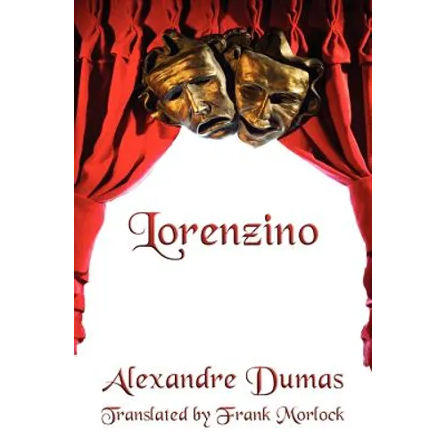 Lorenzino: A Play in Five Acts - Paperback