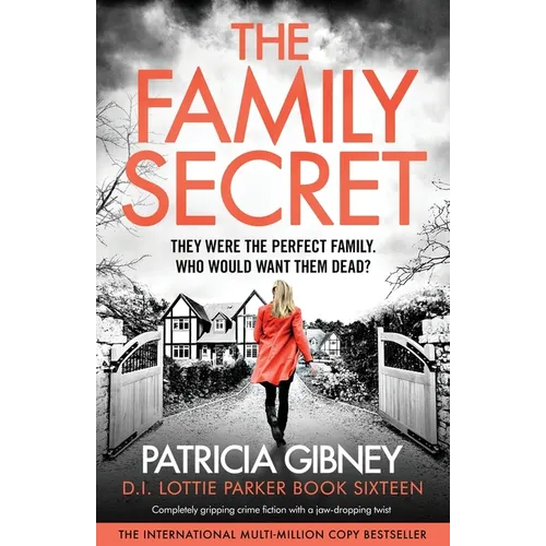 The Family Secret: Completely gripping crime fiction with a jaw-dropping twist - Paperback