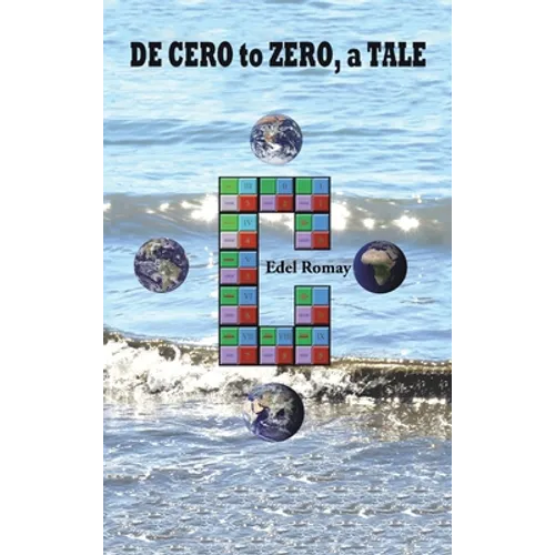 De Cero to Zero, a Tale - Hardcover