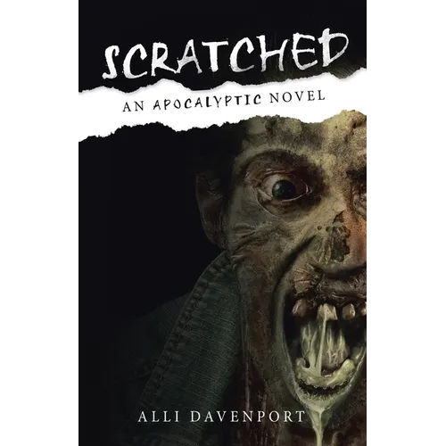 Scratched: An Apocalyptic Novel - Paperback