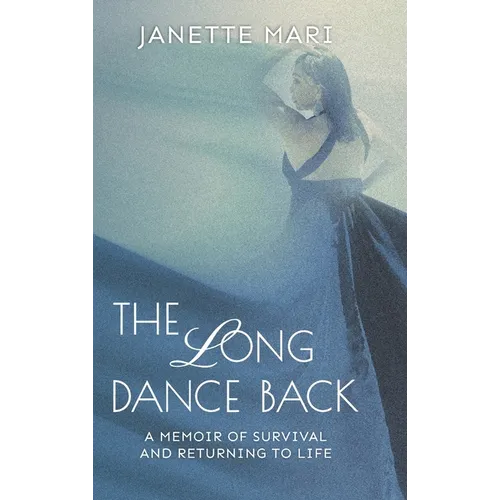 The Long Dance Back - Hardcover