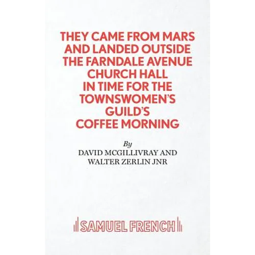 They Came from Mars and Landed Outside the Farndale Avenue Church - Paperback