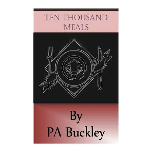 Ten Thousand Meals - Paperback