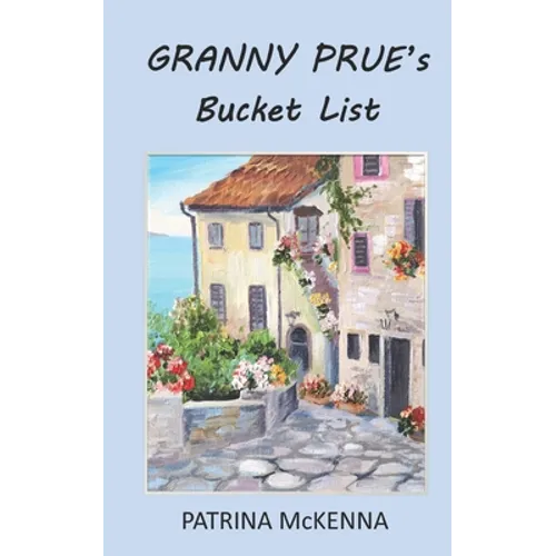 Granny Prue's Bucket List - Paperback