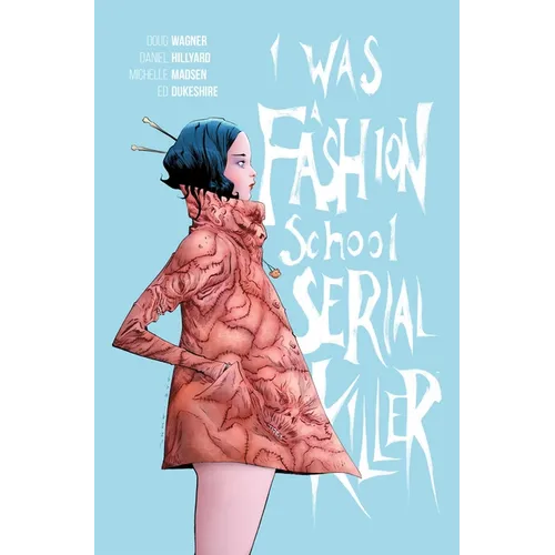 I Was a Fashion School Serial Killer - Paperback