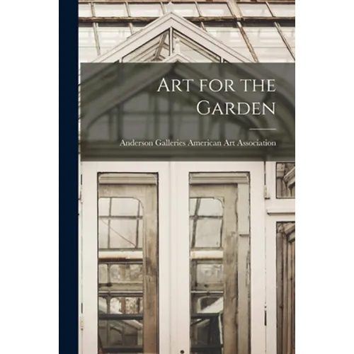 Art for the Garden - Paperback