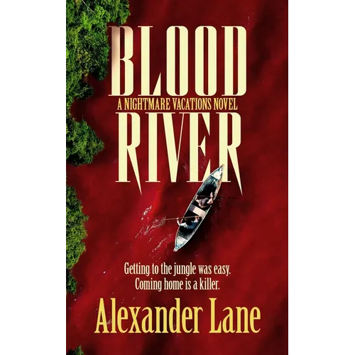 Blood River: A supernatural survival horror novel - Paperback