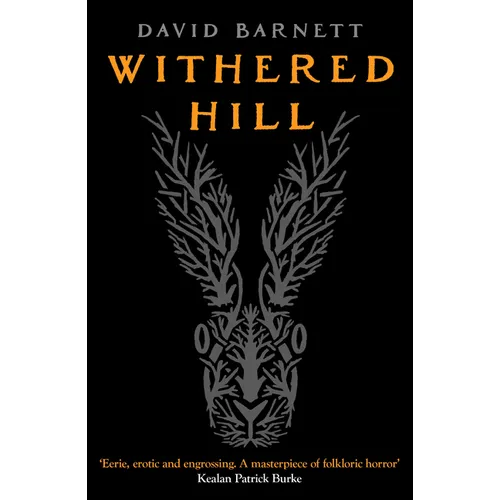 Withered Hill: A dark and unsettling British folk horror novel - Paperback