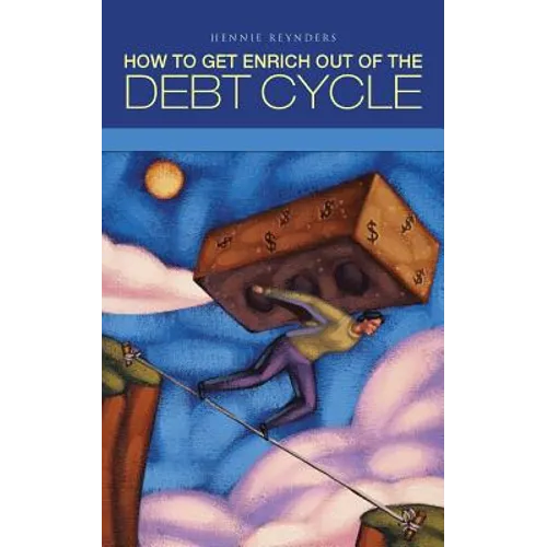 How to Get Enrich Out of the Debt Cycle - Paperback