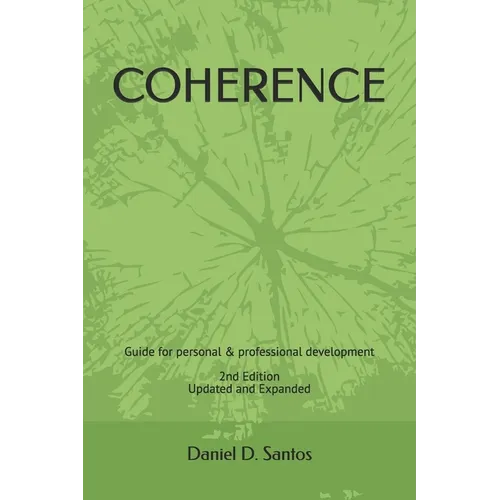 Coherence: A Practical Guide For Self-Development - Paperback
