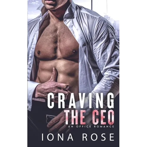 Craving The CEO: An Office Romance - Paperback