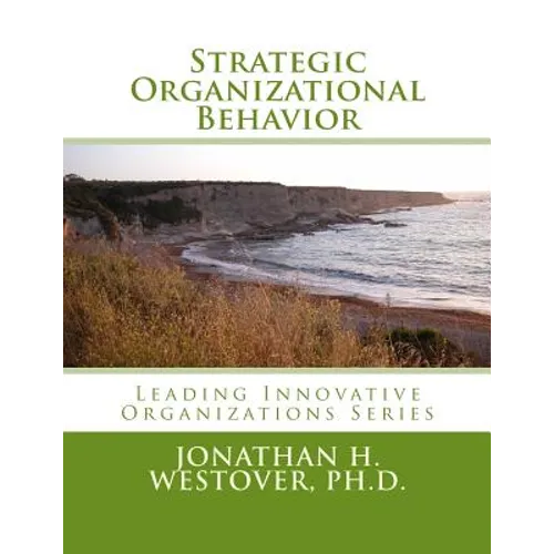 Strategic Organizational Behavior - Paperback