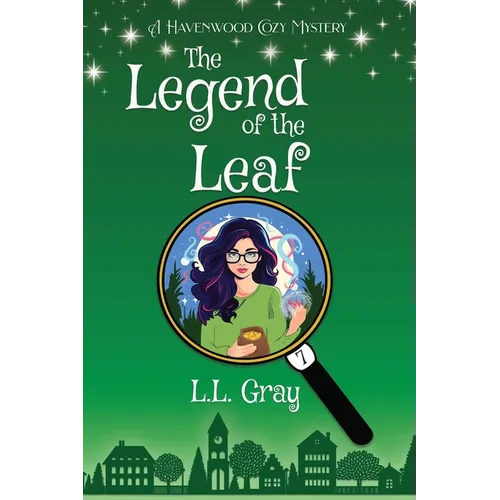 The Legend of the Leaf: A Havenwood Cozy Mystery - Paperback