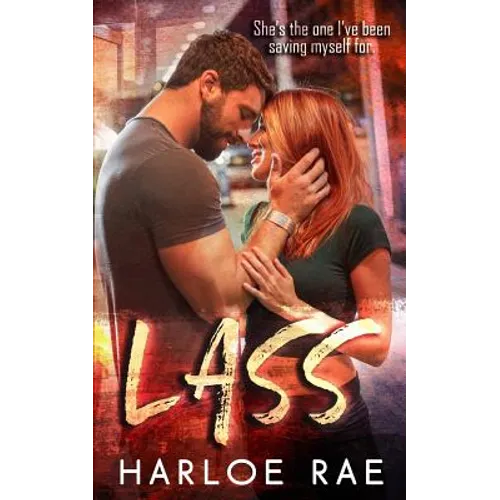 Lass: A Friends to Lovers Standalone Romance - Paperback