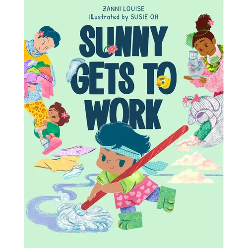 Sunny Gets to Work - Hardcover