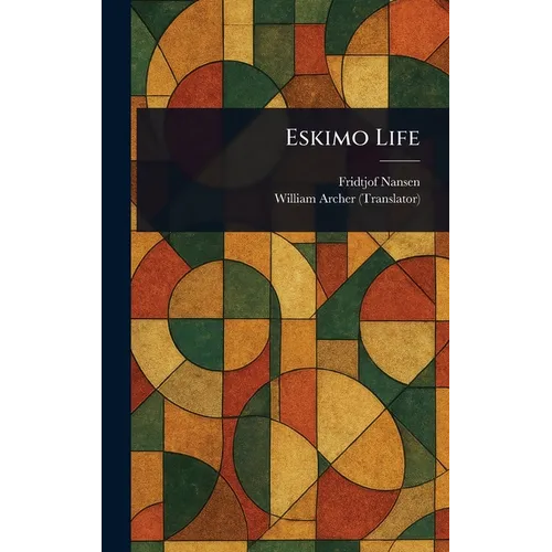 Eskimo Life - Hardcover