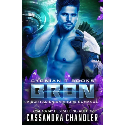 Bron: A Scifi Alien Warriors Romance - Paperback