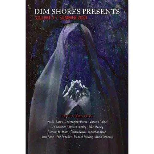 Dim Shores Presents Volume 1 - Paperback
