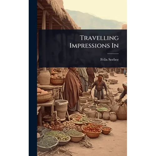 Travelling Impressions In - Hardcover
