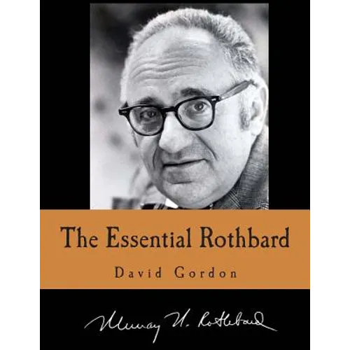 The Essential Rothbard (Large Print Edition) - Paperback