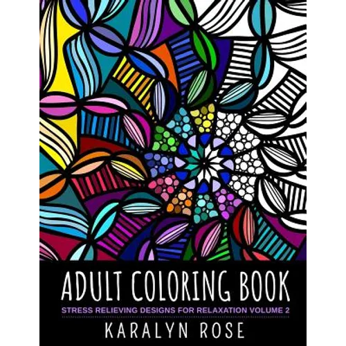 Adult Coloring Book: Stress Relieving Designs for Relaxation Volume 2 - Paperback