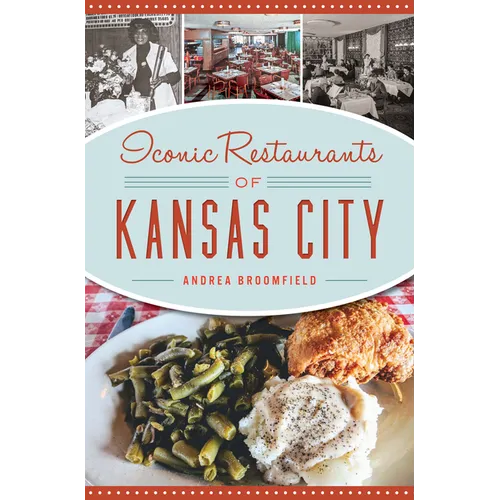 Iconic Restaurants of Kansas City - Paperback