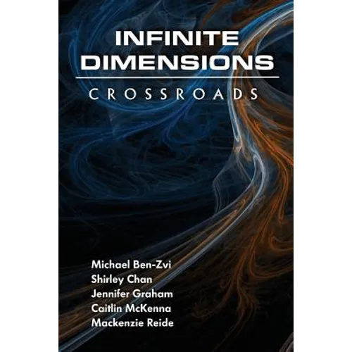 Infinite Dimensions: Crossroads - Paperback