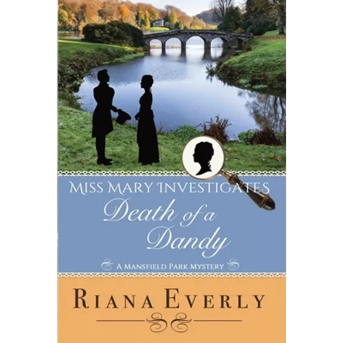 Death of a Dandy: A Mansfield Park Mystery - Paperback
