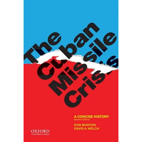 The Cuban Missile Crisis: A Concise History - Paperback