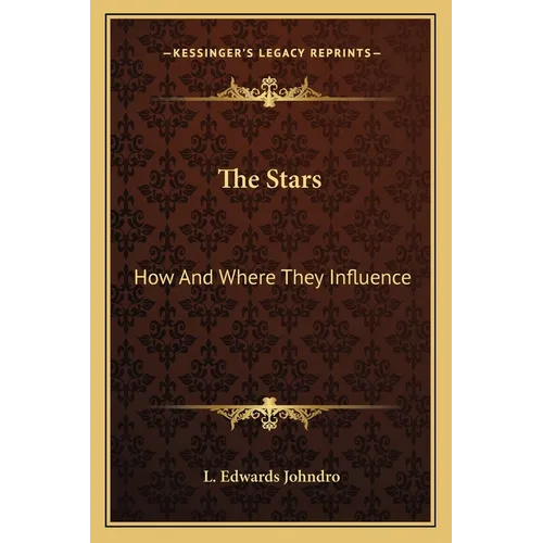 The Stars: How And Where They Influence - Paperback