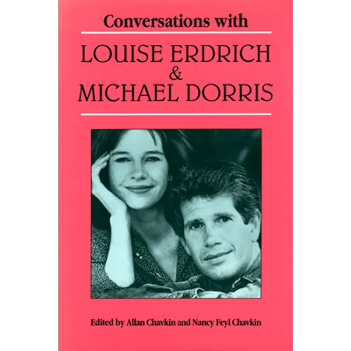 Conversations with Louise Erdrich and Michael Dorris - Paperback