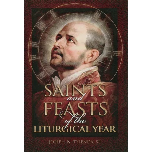 Saints and Feasts of the Liturgical Year - Paperback