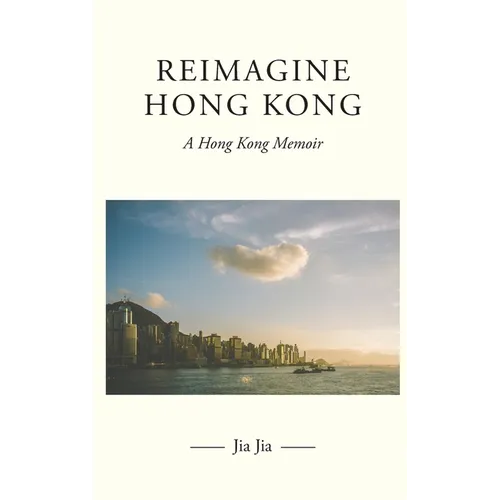 Reimagine Hong Kong - Hardcover