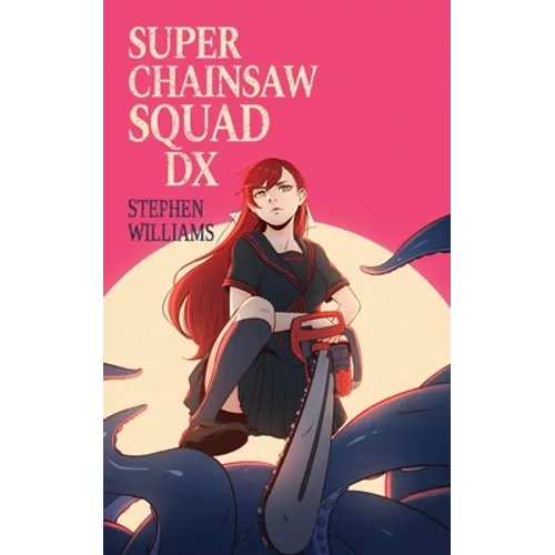 Super Chainsaw Squad DX - Paperback