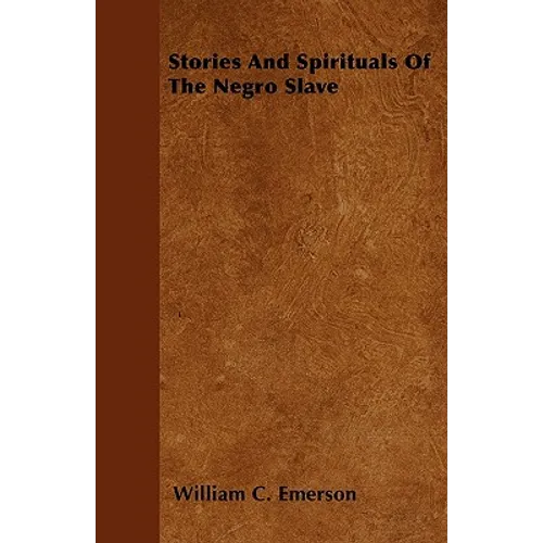 Stories And Spirituals Of The Negro Slave - Paperback