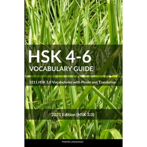 HSK 4-6 Vocabulary Guide: 3211 HSK 3.0 Vocabularies with Pinyin and Translation - Paperback