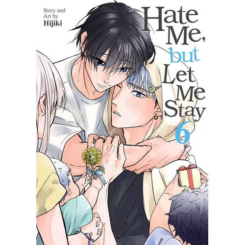 Hate Me, But Let Me Stay Vol. 6 - Paperback