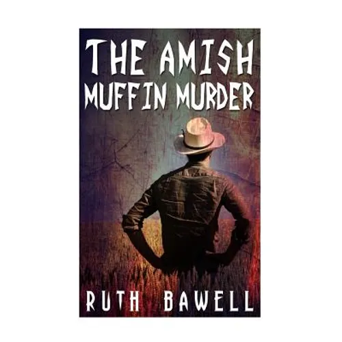 The Amish Muffin Murder (Amish Mystery and Suspense) - Paperback