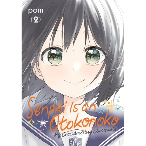 Senpai Is an Otokonoko: My Crossdressing Classmate 2 - Paperback