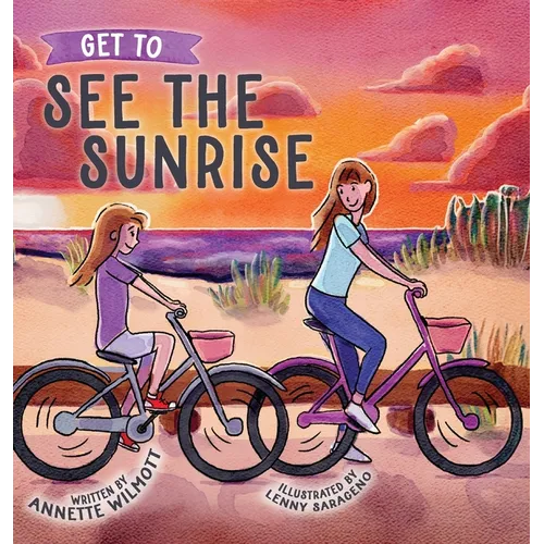 Get To See the Sunrise - Hardcover