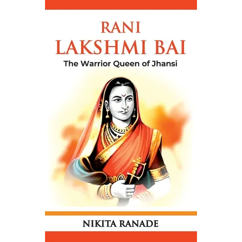 Rani Lakshmi Bai - Hardcover