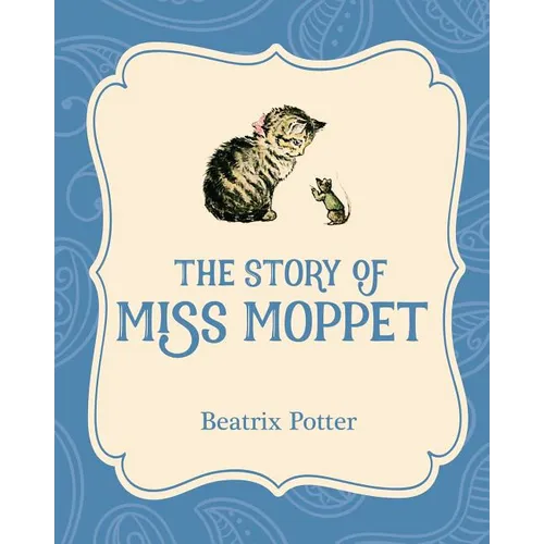 The Story of Miss Moppet - Paperback